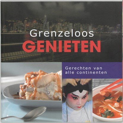 Grenzeloos Genieten, niet bekend - Paperback - 9789076218908