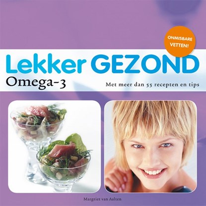 Lekker Gezond Omega-3, M. van Aalten - Paperback - 9789076218953