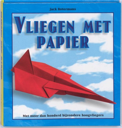 Papieren vliegtuigen, Jack Botermans - Gebonden - 9789076268903