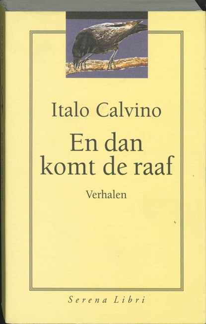 En dan komt de raaf, CALVINO, Italo - Paperback - 9789076270081