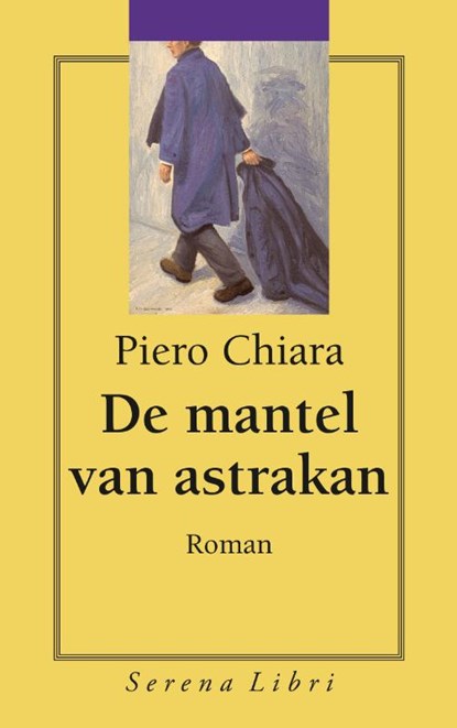 De mantel van astrakan, Piero Chiara - Paperback - 9789076270487