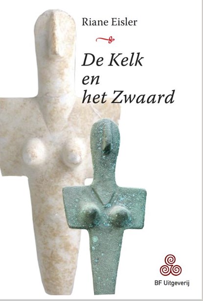 De Kelk en het Zwaard, Riane Eisler - Paperback - 9789076277066