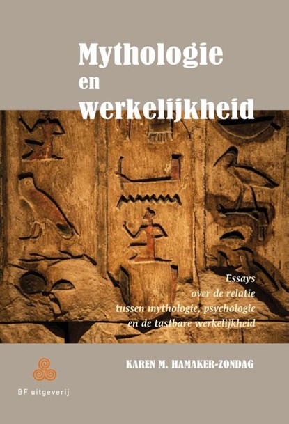 Mythologie en werkelijkheid, Karen Hamaker-Zondag - Paperback - 9789076277745