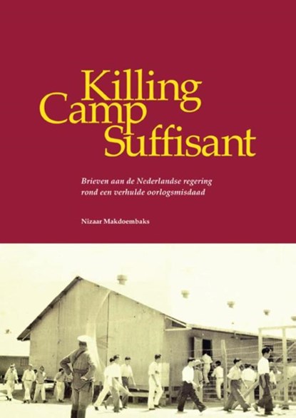 Killing Camp Suffisant, Nizaar Makdoembaks - Paperback - 9789076286273