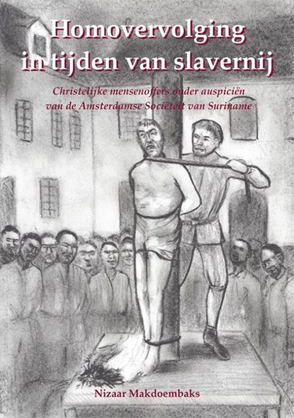 Homovervolging in tijden van slavernij, Nizaar Makdoembaks - Paperback - 9789076286334