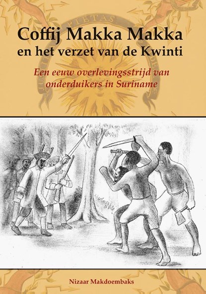 Coffij Makka Makka en het verzet van de Kwinti, Nizaar Makdoembaks - Paperback - 9789076286389