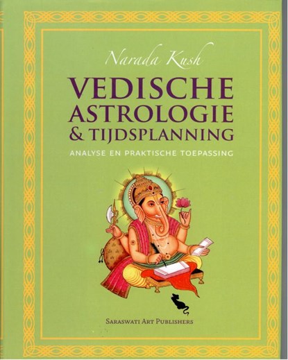 Vedische astrologie & tijdsplanning, Narada Kush - Gebonden - 9789076389097