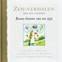 Zenverhalen met een staartje Bruno droomt van een ijsje | P. Whitfield | 