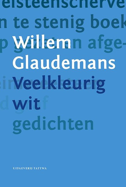 Veelkleurig wit, Willem Glaudemans - Paperback - 9789076407524
