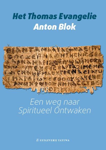 Het Thomas evangelie, Anton Blok - Paperback - 9789076407548