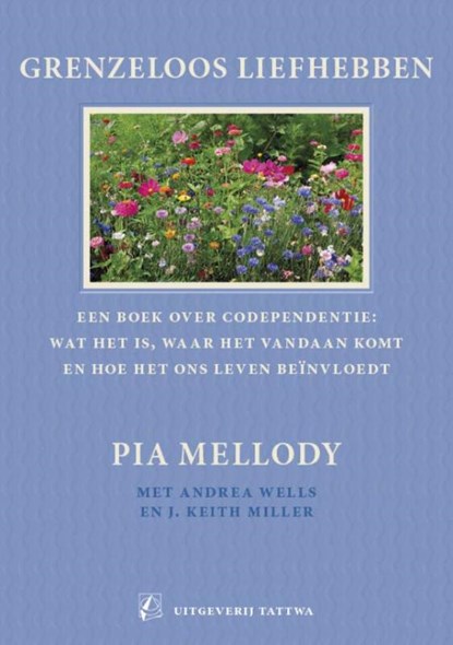 Grenzeloos liefhebben, Pia Mellody - Paperback - 9789076407654