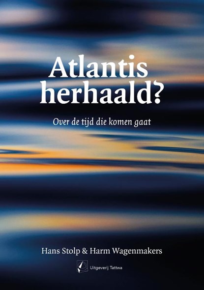 Atlantis herhaald?, Hans Stolp - Paperback - 9789076407807