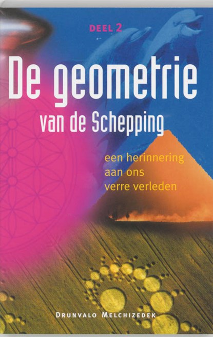 De geometrie van de schepping 2, Drunvalo Melchizedek - Paperback - 9789076458052