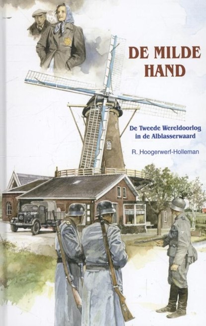 De milde hand, R. Hoogerwerf-Holleman - Gebonden - 9789076466705