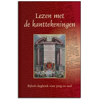 Lezen met de kanttekeningen, J.J. van Eckeveld ; A. Geuze - Gebonden - 9789076466835