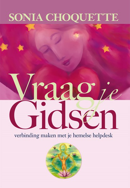Vraag je gidsen, Sonia Choquette - Paperback - 9789076541181