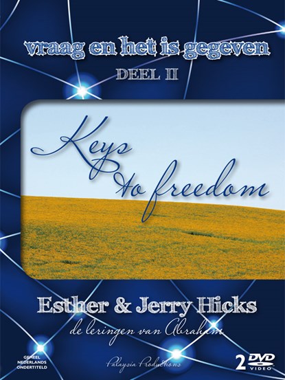 Vraag en het is gegeven 2 Keys to freedom, E. Hicks ; J. Hicks - Overig - 9789076541266