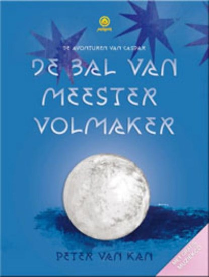 De bal van Meester Volmaker, Peter van Kan & Hilda Algra - Paperback - 9789076541358