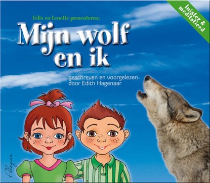 Mijn wolf en ik - kijk anders naar pesten!, Edith Hagenaar - AVM - 9789076541365