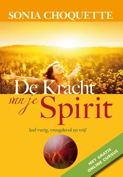 De kracht van je spirit, Sonia Choquette - Paperback - 9789076541457