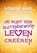 Je kunt een buitengewoon leven creëren, Louise Hay ; Cheryl Richardson - Paperback - 9789076541549