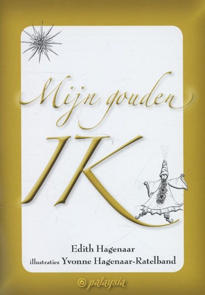 Mijn gouden ik, Edith Hagenaar - Paperback - 9789076541594