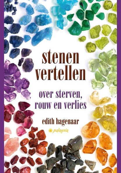 Stenen vertellen over sterven, rouw en verlies, Edith Hagenaar - Paperback - 9789076541792
