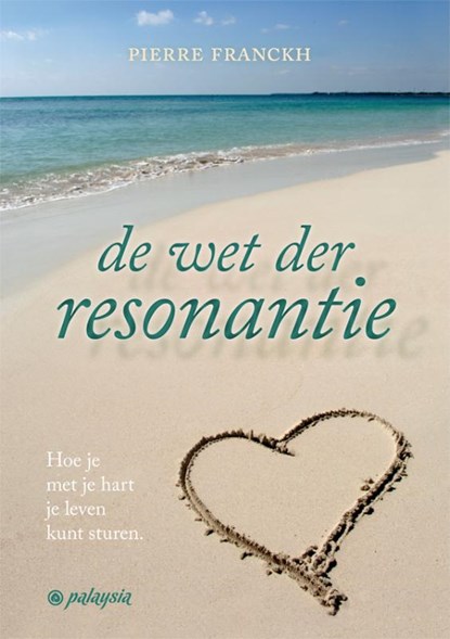 De wet der resonantie, Pierre Franckh - Gebonden - 9789076541846