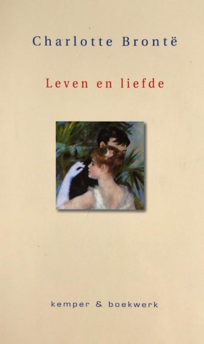 Leven en liefde, Charlotte Bronte - Paperback - 9789076542171