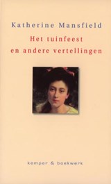 Het tuinfeest en andere verhalen - K. Mansfield - 9789076542188