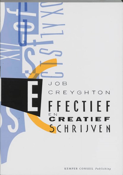 Effectief en creatief schrijven, Job Creyghton - Paperback - 9789076542232