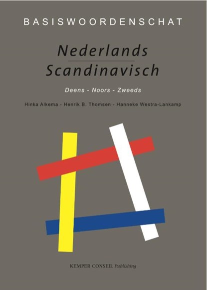 Basiswoordenschat Nederlands - Scandinavisch, H. Alkema ; h. Westra-Lankamp ; H.B. Thomson - Paperback - 9789076542317