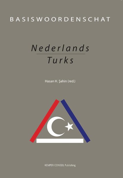 Basiswoordenschat Nederlands-Turks, Hasan H. Șahin - Paperback - 9789076542591