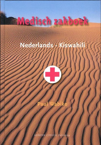 Medisch zakboek  Nederlands-Kiswahili, Paul Wabike - Gebonden - 9789076542607