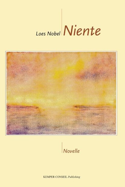 Niente, Loes Nobel ; Kemper Conseil Publishing - Paperback - 9789076542614