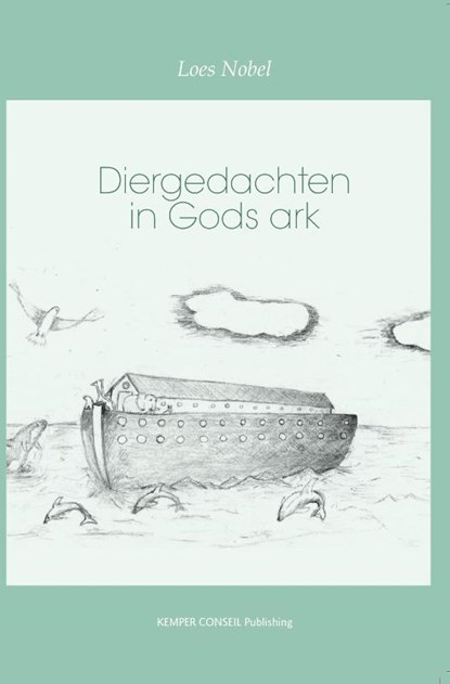 Diergedachten in Gods ark, Loes Nobel - Paperback - 9789076542775