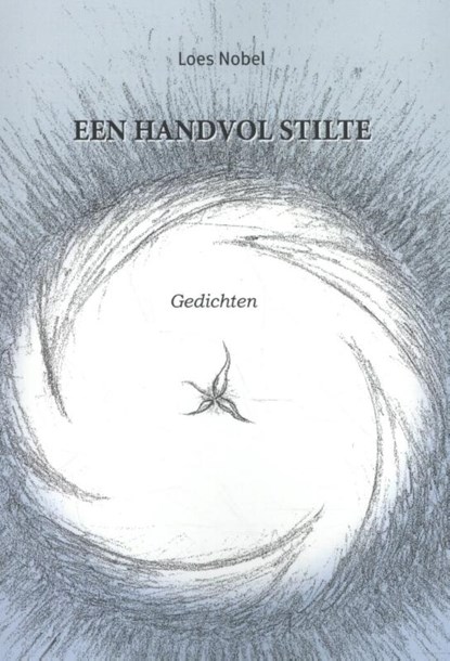 Een handvol stilte, Loes Nobel - Paperback - 9789076542980