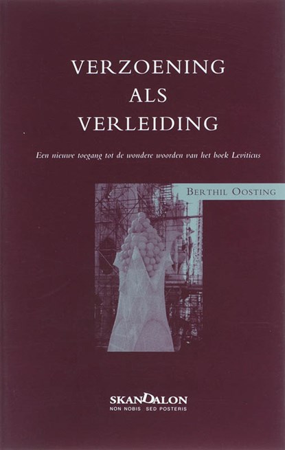 Verzoening als verleiding, Berthil Oosting ; Maarten den Dulk - Paperback - 9789076564074