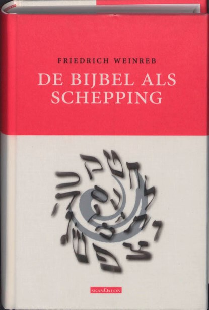 De bijbel als schepping, Friedrich Weinreb - Gebonden - 9789076564302