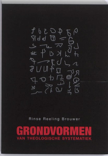 Grondvormen van theologische systematiek, R.H. Reeling Brouwer - Paperback - 9789076564777