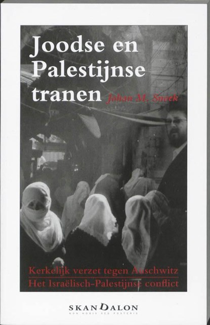 Joodse en Palestijnse tranen, SNOEK, J.M. - Paperback - 9789076564982
