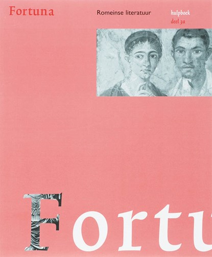 Fortuna 3 Romeinse literatuur Hulpboek A, Ch. Hupperts ; E. Jans - Gebonden - 9789076589886