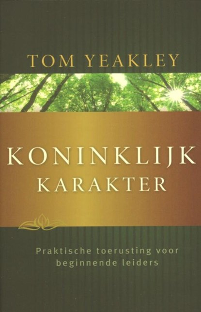 Koninklijk karakter, Tom Yeakly - Paperback - 9789076596068