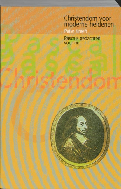 Christendom voor moderne heidenen, P. Kreeft - Paperback - 9789076596327