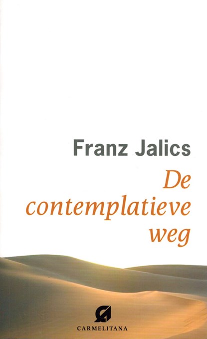 De contemplatieve weg, Franz Jalics - Paperback - 9789076671765