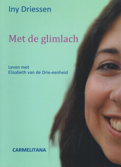 Met de glimlach, Iny Driessen - Paperback - 9789076671901