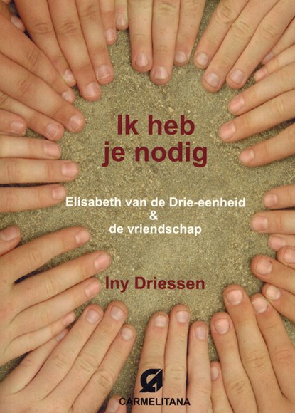 Ik heb je nodig, Iny Driessen - Paperback - 9789076671963