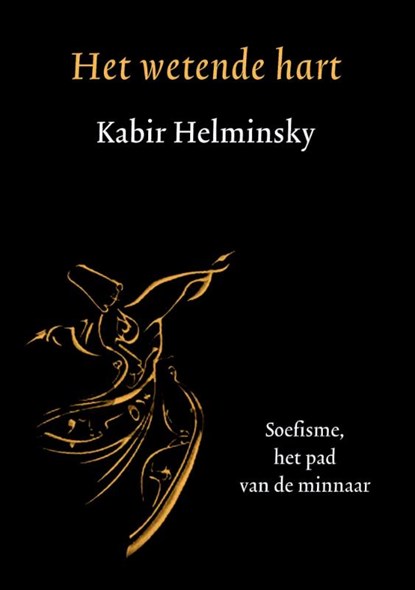 Het wetende hart, Kabir Helminsky - Paperback - 9789076681221