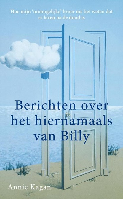 Berichten uit het hiernamaals van Billy, Annie Kagan - Paperback - 9789076681238