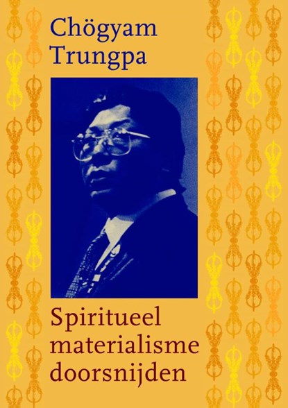 Spiritueel materialisme doorsnijden, Chögyam Trungpa - Paperback - 9789076681290
